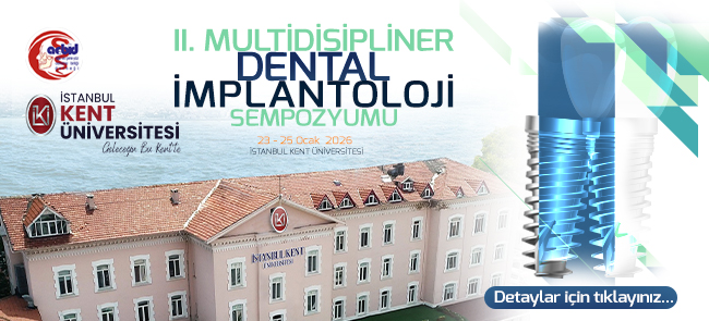 II.MULTİDİSİPLİNER DENTAL İMPLANTOLOJİ SEMPOZYUMU 23-25 OCAK 2026
